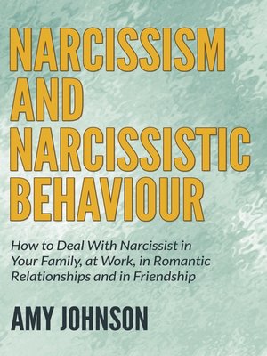 cover image of Narcissism and Narcissistic Behaviour